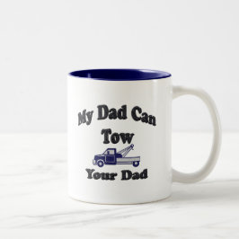 Min pappa kan bogsera din pappa Två-Tonad mugg