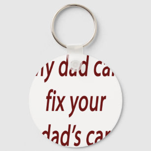 Min Pappa kan fixa ditt Pappa Car Nyckelring