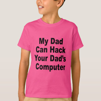 Min Pappa kan hacka din Pappa Tee Shirt