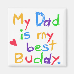 Min pappa min bäst kompisT-tröja och gåvor Magnet