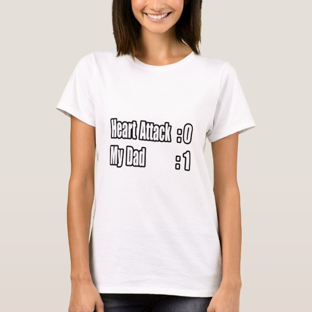 Min Pappa Överlevde ett hjärtattack Tee Shirt (Framsida)