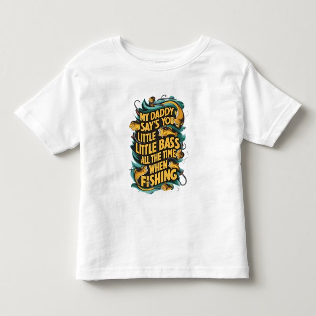 Min pappa säger att du är liten abborre t shirt (Framsida)