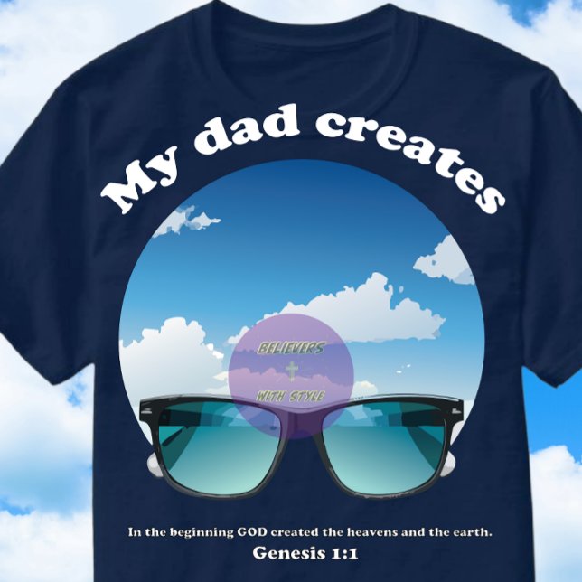 Min Pappa Skapar - kristen T Shirt (Skapare uppladdad)