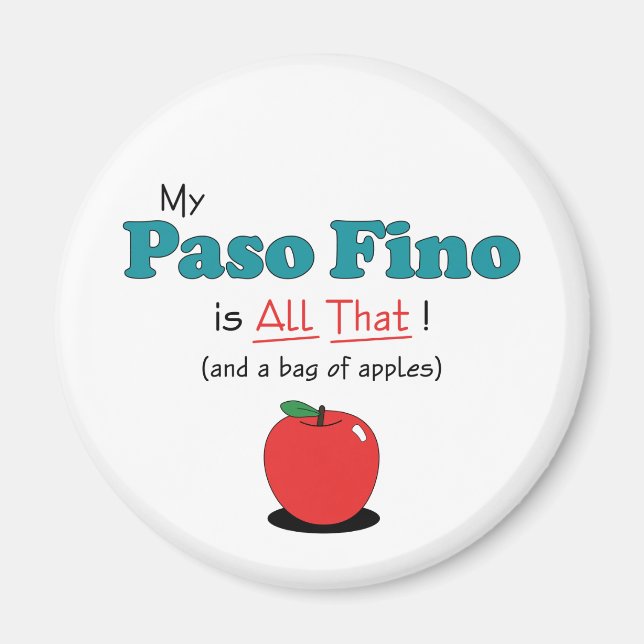 Min Paso Fino är allt det där! Funny Horse Magnet (Framsidan)