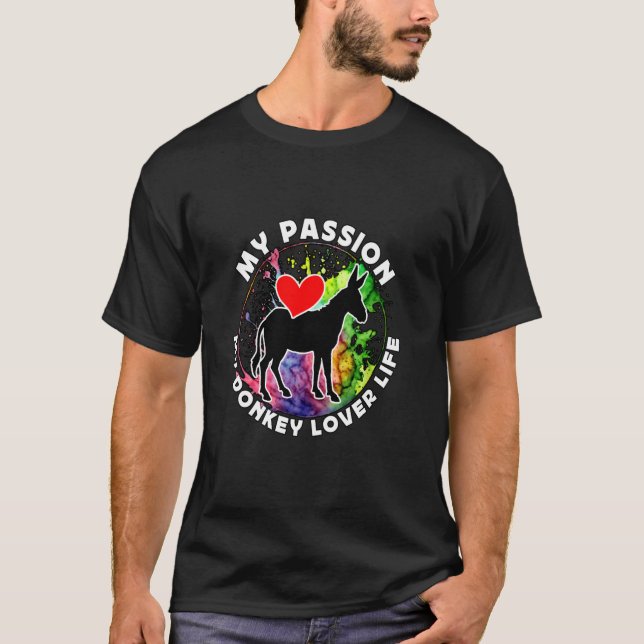 Min passion min donkey Älskare Life-farm-Donkey T Shirt (Framsida)