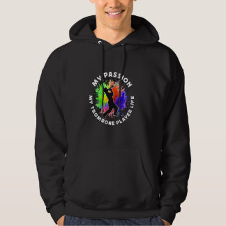 Min passion min Trombone Player Marching Band Trom Hoodie