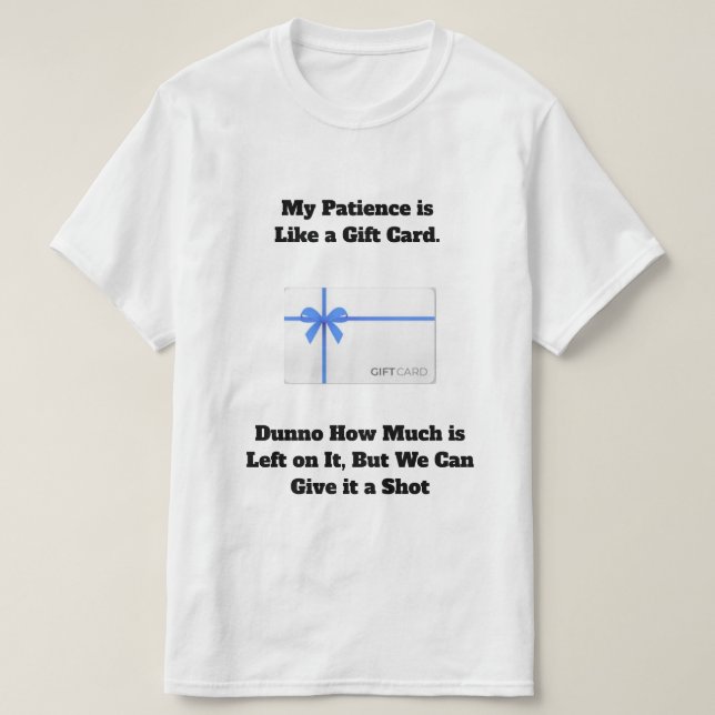 Min Patience Basic T-Shirt (Design framsida)
