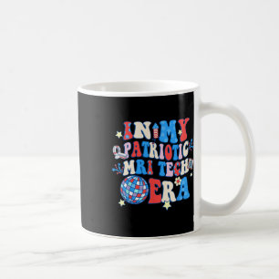 Min patriotiska Mri Era Mri Tech Lycklig 4 juli Kaffemugg
