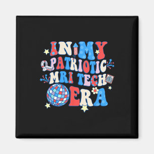 Min patriotiska Mri Era Mri Tech Lycklig 4 juli Magnet