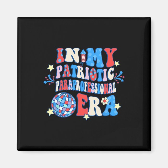 Min patriotiska paraprofessionella era Lycklig 4:e Magnet (Framsidan)