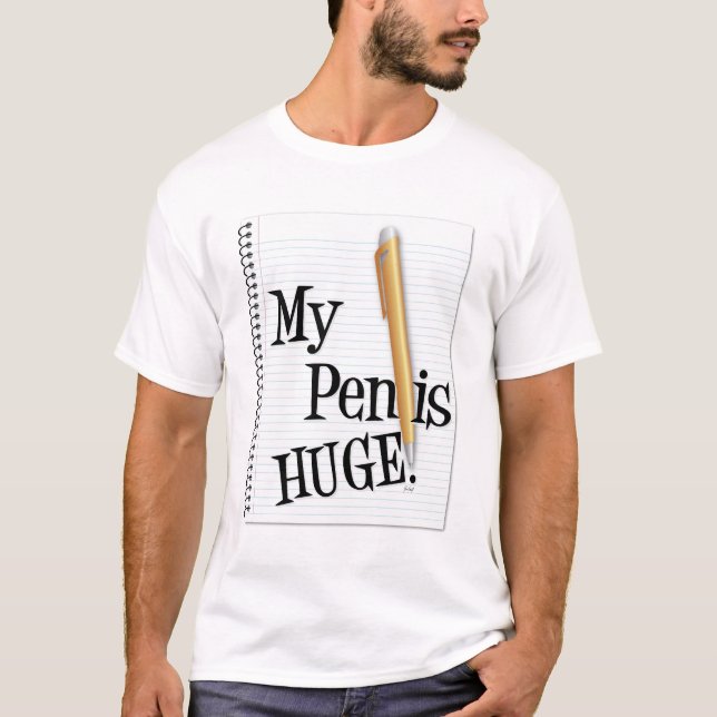 Min penna är enorm t-shirt (Framsida)