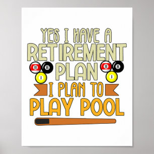 Min Pension-plan är att spela Bassäng-miljardspel Poster