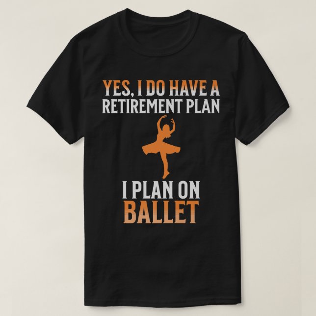 Min Pension-plan är Ballet T Shirt (Design framsida)
