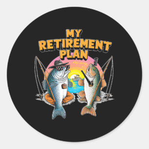 Min Pension-plan är Roligt Fiskare i A Runt Klistermärke