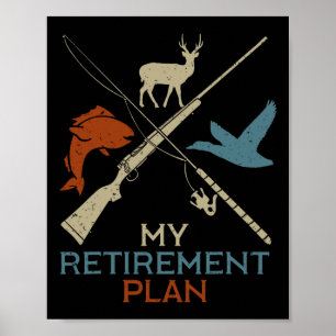 Min Pension-plan för jakt på fisketjakt Poster
