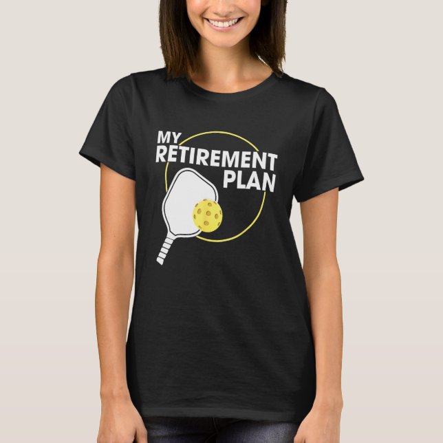 Min Pension-plan Funny Pickleball Slogan Gift T Shirt (Framsida)
