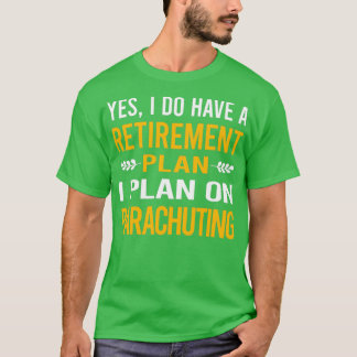 Min Pension-plan Parachuting Fallskärm Parachuti T Shirt