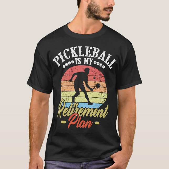 Min Pension-plan Pickleball Funny Pickleball T Shirt (Framsida)