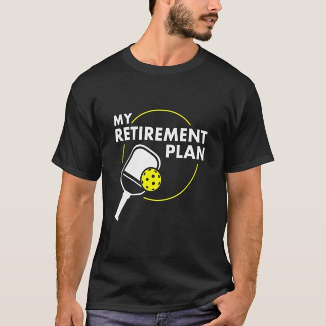 Min Pension-plan Pickleball Slogan T Shirt (Framsida)