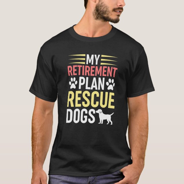 Min Pension-plan Rädding Hundar Hundar Rädding Ani T Shirt (Framsida)