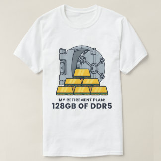 Min pensionsplan 128GB DDR5 RAM humor T Shirt