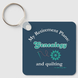 Min pensionsplan: Genealogi och Quilting Nyckelring