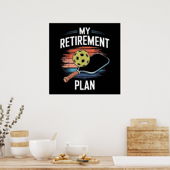 Min pensionsplan Pickleball-spelare Poster (Kök)