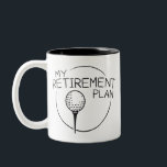 Min pensionsplan Rolig Sägelse Golfare Golfspelare Två-Tonad Mugg<br><div class="desc">Min pensionsplan Rolig Sägelse Golf Golfspelare Boll Humor</div>