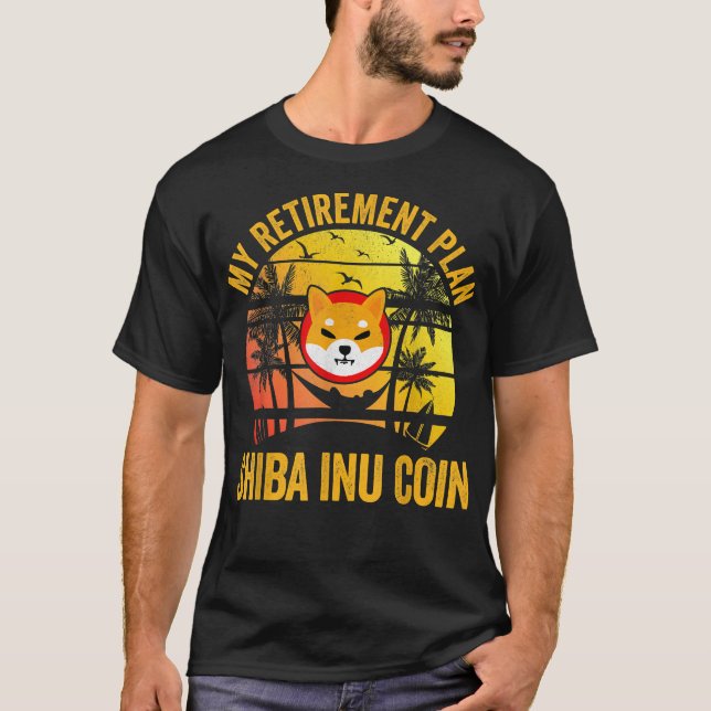 Min pensionsplan Shiba Inu Coin Cryptocurrency T Shirt (Framsida)