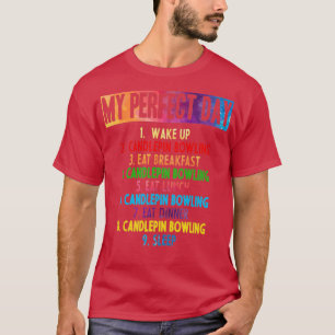 Min perfekt Candlepin Bowling Day T T Shirt