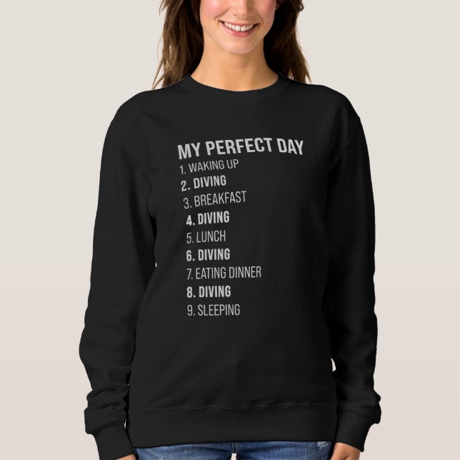 Min Perfekt Dag 1, vaknande 2 dykare T Shirt (Framsida)