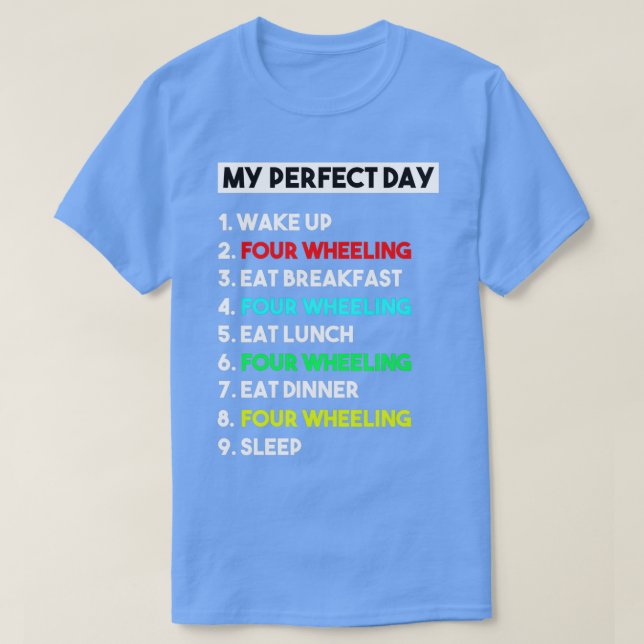 Min Perfekt Dag 4, fyllig, rolig gåva T Shirt (Design framsida)