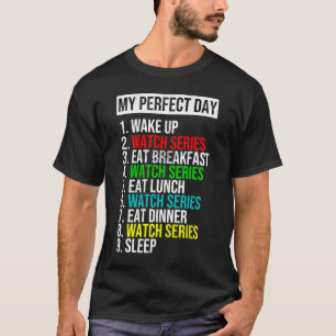 Min Perfekt-dag Binge Watcher Funny Coola Gift T Shirt