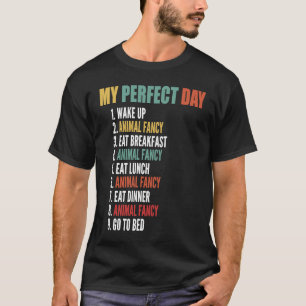 Min Perfekt Dag för Lårfärdigt djur Finare T Shirt