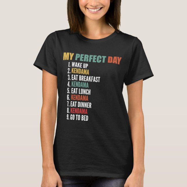 Min Perfekt-dag Funny Kendama T Shirt (Framsida)