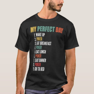 Min Perfekt Dag Funny Poker T Shirt