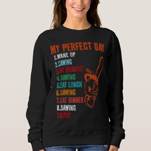 Min Perfekt Dag Sawing Chainszawa T Shirt (Framsida)
