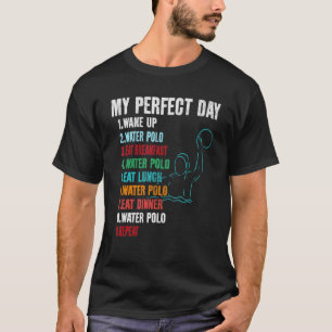 Min Perfekt-dag Vatten Polo Women's Vatten Polo T Shirt