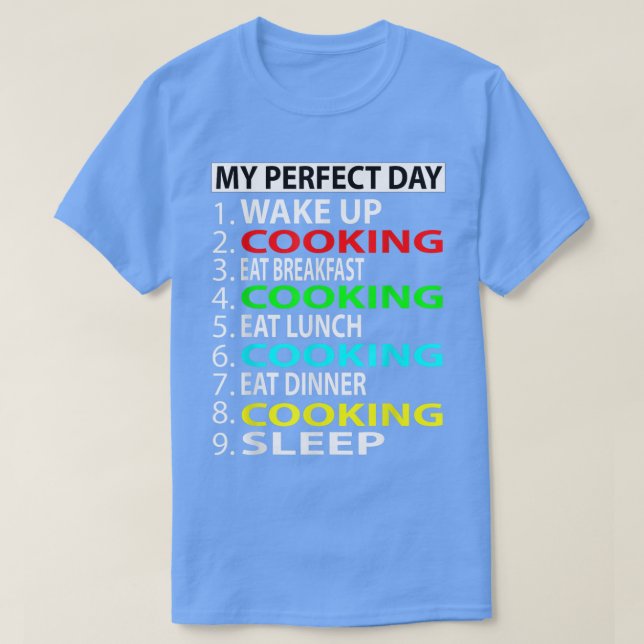 Min Perfekt-dagskokning T Shirt (Design framsida)