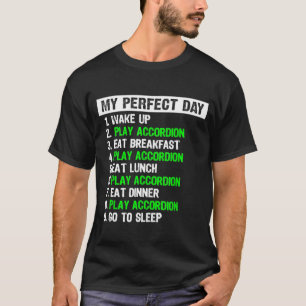 Min Perfekt Day Accordion Player T Shirt