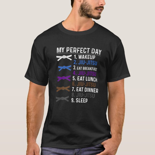 Min Perfekt Day Brazilian Jiu Jitsu BJJ Fighter Ro T Shirt (Framsida)