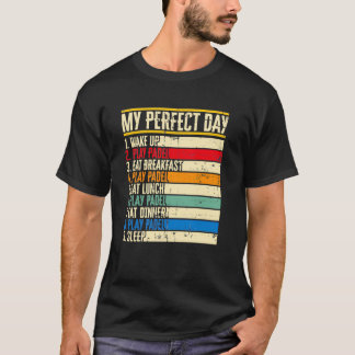 Min Perfekt Day PAdel Tennis Racket Sport Tourname T Shirt