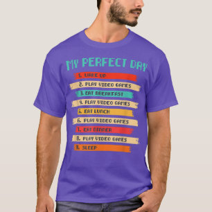 Min Perfekt Day Play Video Games 8-bitars Tet T Shirt