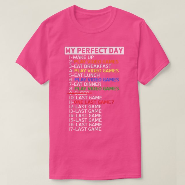 Min Perfekt Day Play Video Games T-Shirt (Design framsida)