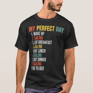 Min Perfekt vaknade upp och seglade på Eat Breakfa T Shirt