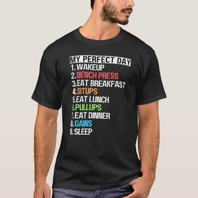 Min Perfekta Dag Bänkpress Sitta Upp Pull Ups Kul  T Shirt (Framsida)