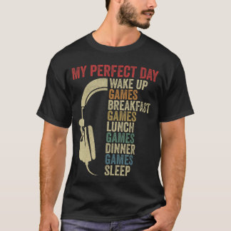 Min perfekta dag Gamer Uppvaknande Spelande Videos T Shirt