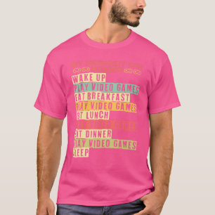 Min Perfekta Dag Gamer Videospel Spelande Spelare T Shirt
