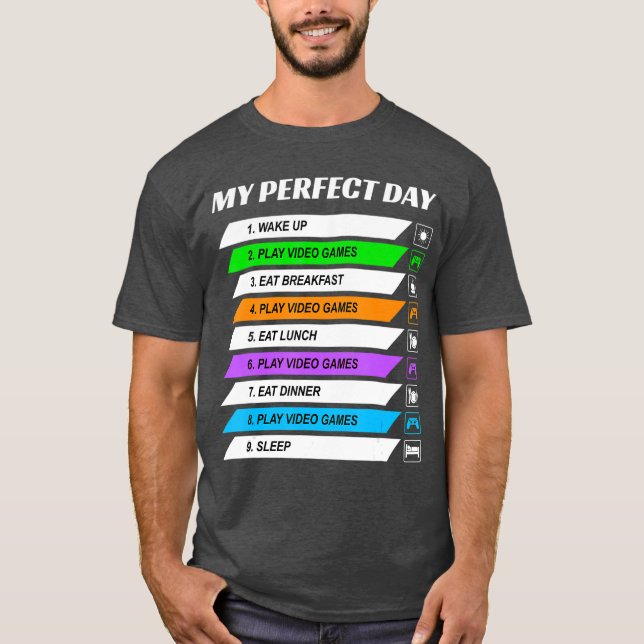 Min perfekta dag TV-spel Superbra present för spel T Shirt (Framsida)
