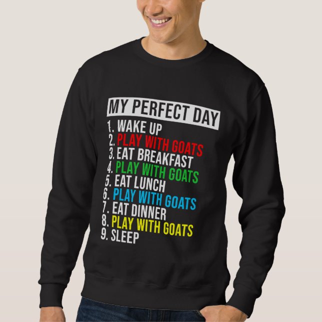 Min perfekta dag Vakna Lek med getter Äta Frukost Lång Ärmad Tröja (Framsida)
